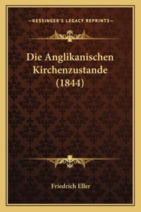 Die Anglikanischen Kirchenzustande (1844)
