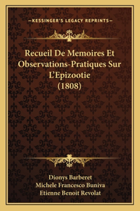 Recueil De Memoires Et Observations-Pratiques Sur L'Epizootie (1808)