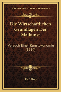Die Wirtschaftlichen Grundlagen Der Malkunst
