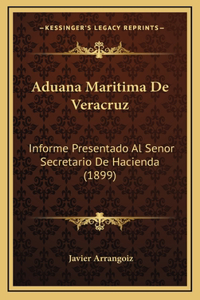 Aduana Maritima De Veracruz
