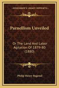 Parnellism Unveiled