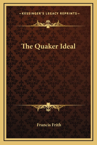 The Quaker Ideal