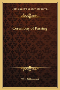 Ceremony of Passing