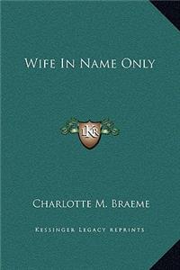 Wife in Name Only