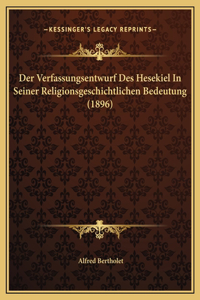 Der Verfassungsentwurf Des Hesekiel In Seiner Religionsgeschichtlichen Bedeutung (1896)