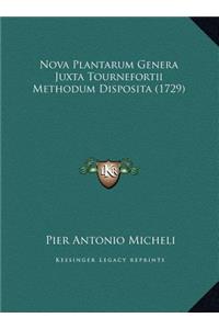 Nova Plantarum Genera Juxta Tournefortii Methodum Disposita (1729)