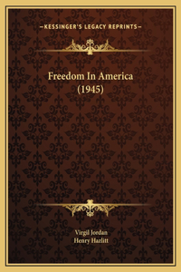Freedom In America (1945)