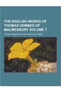 The English Works of Thomas Hobbes of Malmesbury Volume 7