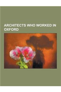 Architects Who Worked in Oxford