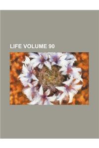 Life Volume 90