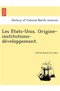 Les E Tats-Unis. Origine-Institutions-de Veloppement.