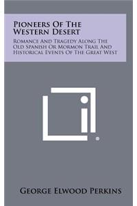 Pioneers Of The Western Desert