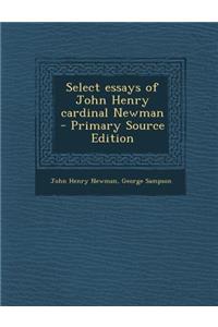 Select Essays of John Henry Cardinal Newman