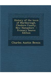 History of the Town of Marlborough, Cheshire County, New Hampshire