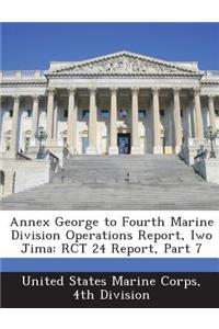Annex George to Fourth Marine Division Operations Report, Iwo Jima