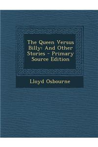 Queen Versus Billy
