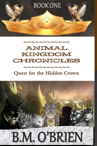 ANIMAL KINGDOM CHRONICLES - Quest for the Hidden Crown
