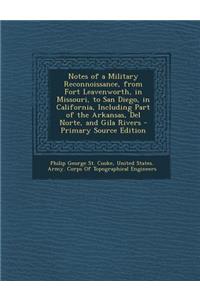 Notes of a Military Reconnoissance, from Fort Leavenworth, in Missouri, to San Diego, in California, Including Part of the Arkansas, del Norte, and Gila Rivers