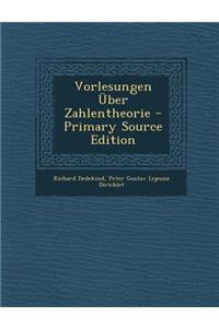 Vorlesungen Uber Zahlentheorie