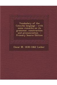 Vocabulary of the Catawba Language