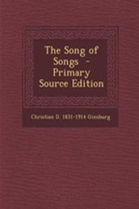 The Song of Songs - Primary Source Edition