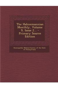 The Hahnemannian Monthly, Volume 9, Issue 2...