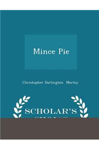 Mince Pie - Scholar's Choice Edition