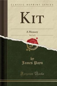 Kit, Vol. 3 of 3