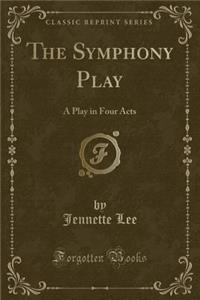 The Symphony Play
