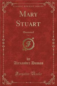 Mary Stuart, Vol. 3