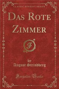 Das Rote Zimmer (Classic Reprint)