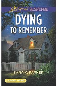 Dying to Remember