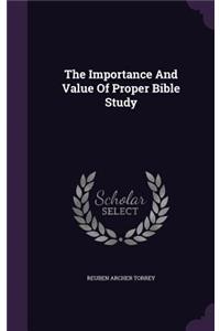 The Importance And Value Of Proper Bible Study