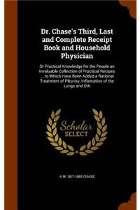 Dr. Chase's Third, Last and Complete Receipt Book and Household Physician