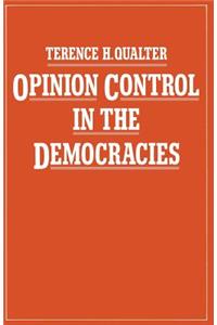 Opinion Control in the Democracies