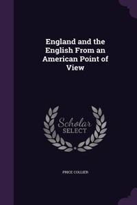 England and the English From an American Point of View