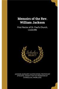 Memoirs of the Rev. William Jackson
