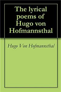 The Lyrical Poems of Hugo von Hofmannsthal