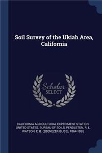 Soil Survey of the Ukiah Area, California