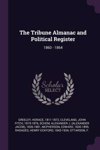 The Tribune Almanac and Political Register