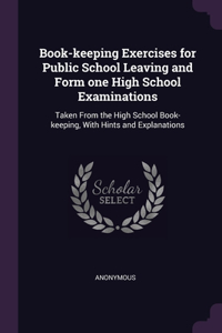 Book-keeping Exercises for Public School Leaving and Form one High School Examinations