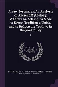 A new System, or, An Analysis of Ancient Mythology
