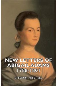 New Letters Of Abigail Adams 1788-1801