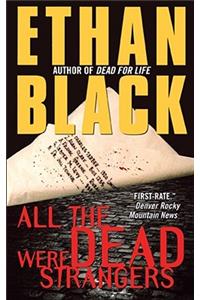 All the Dead Were Strangers