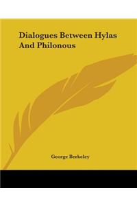 Dialogues Between Hylas And Philonous