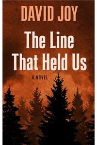 The Line That Held Us