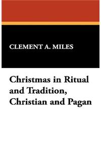 Christmas in Ritual and Tradition, Christian and Pagan