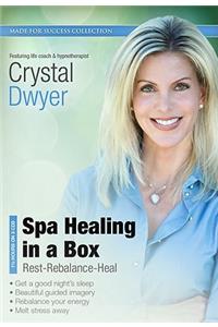 Spa Healing in a Box: Rest-Rebalance-Heal: Rest-Rebalance-Heal