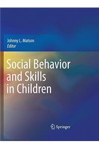 Social Behavior and Skills in Children