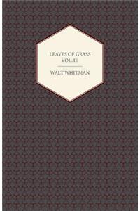 Leaves of Grass - Volume III